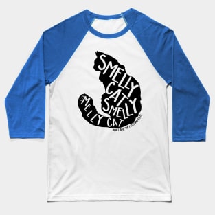 Smelly Cat Baseball T-Shirt